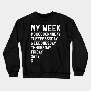 My week length Crewneck Sweatshirt